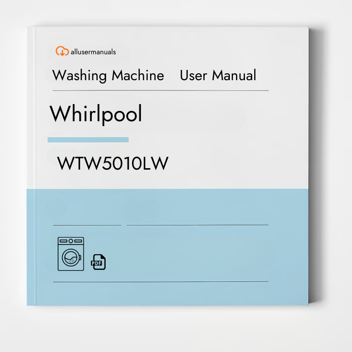 Whirlpool Washing Machine WTW5010LW Manual