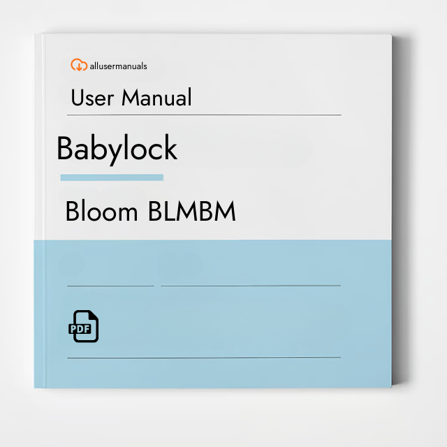 Babylock Sewing Machine Bloom BLMBM Manual