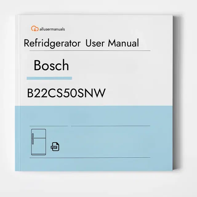 Bosch Refrigerator B22CS50SNW Manual