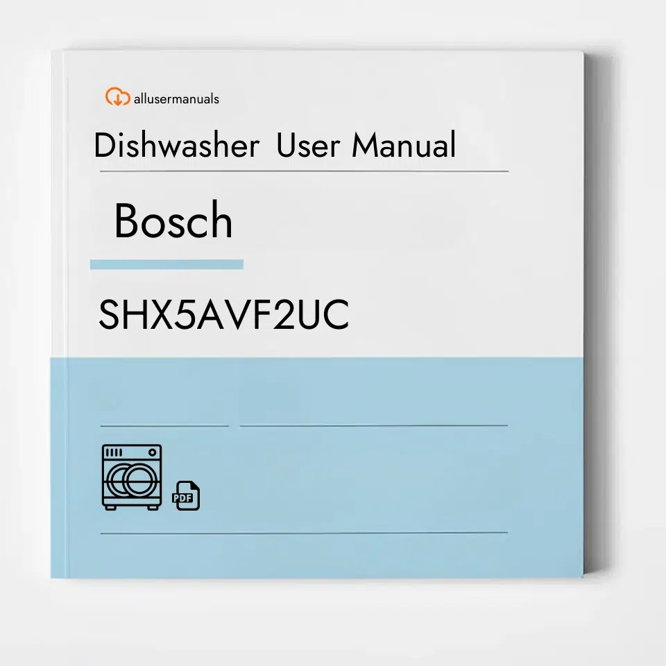 Bosch Dishwasher SHX5AVF2UC Manual