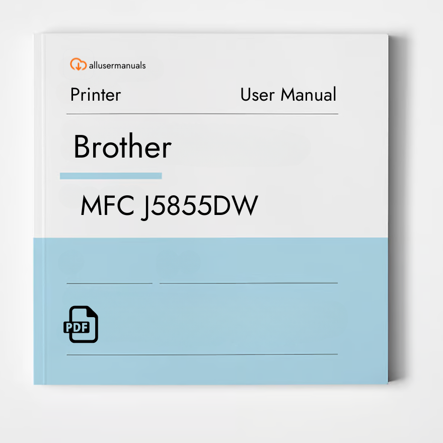 Brother Printer MFC J5855DW Manual