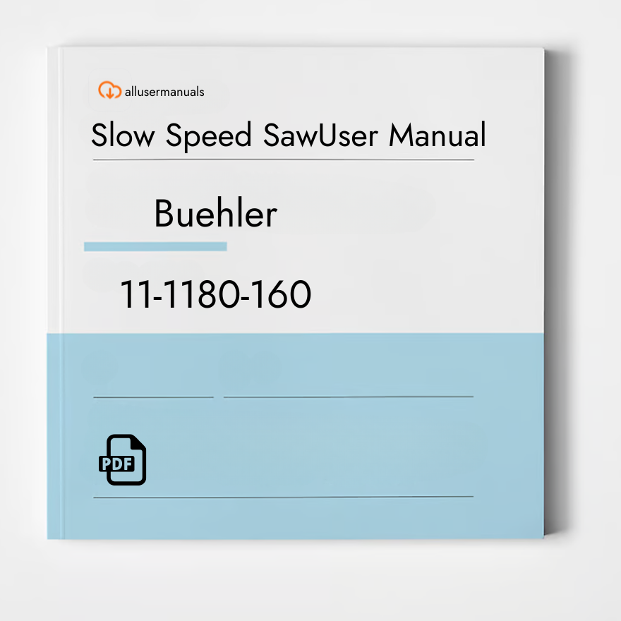 Buehler Slow Speed Saw 11-1180-160 Manual