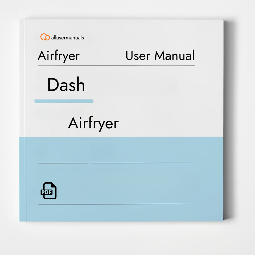 Dash Air Fryer Digital Tasti-Crisp Manual