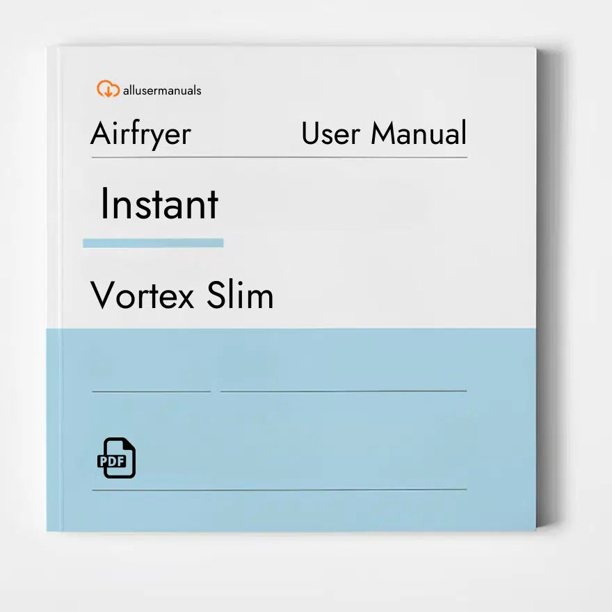 Instant Air Fryer Vortex™ Slim Manual