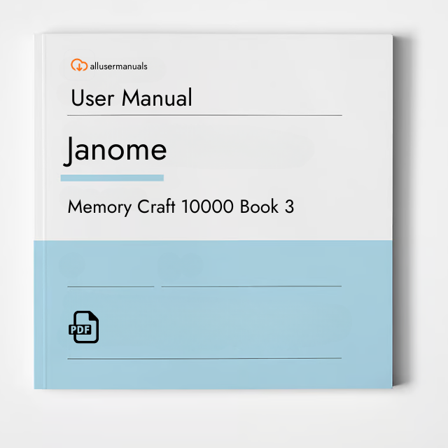 Janome Sewing Machine Memory Craft 10000 Book 3 Manual