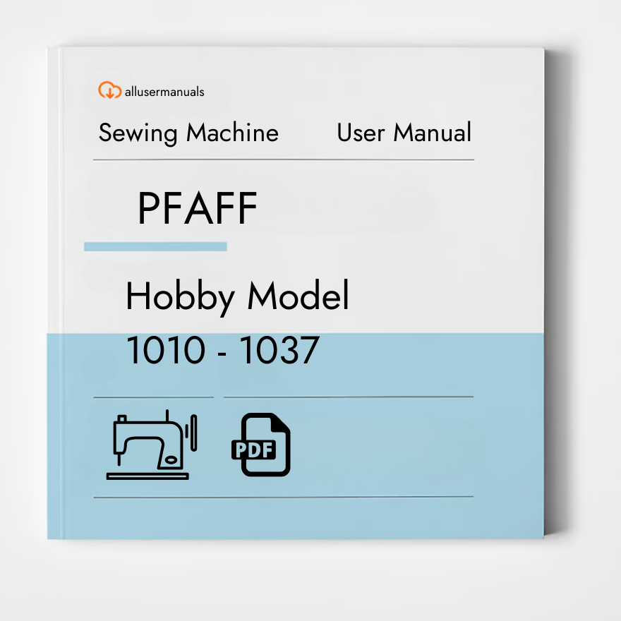 PFAFF Sewing Machine Hobby Model 1010 - 1037 Manual