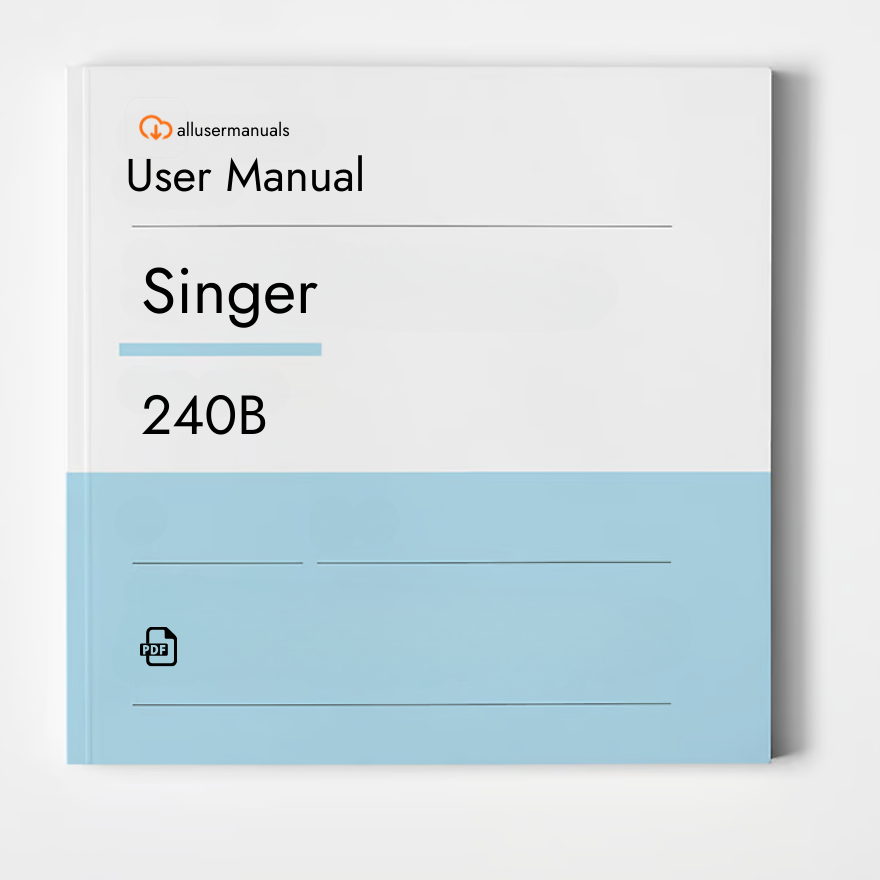 Singer Sewing Machine 240B Manual