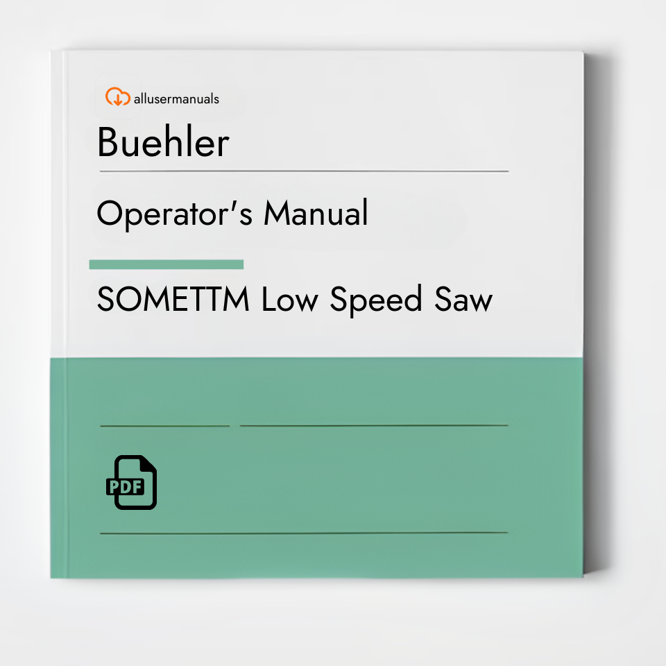 Buehler Low Speed Saw SOMETTM Manual
