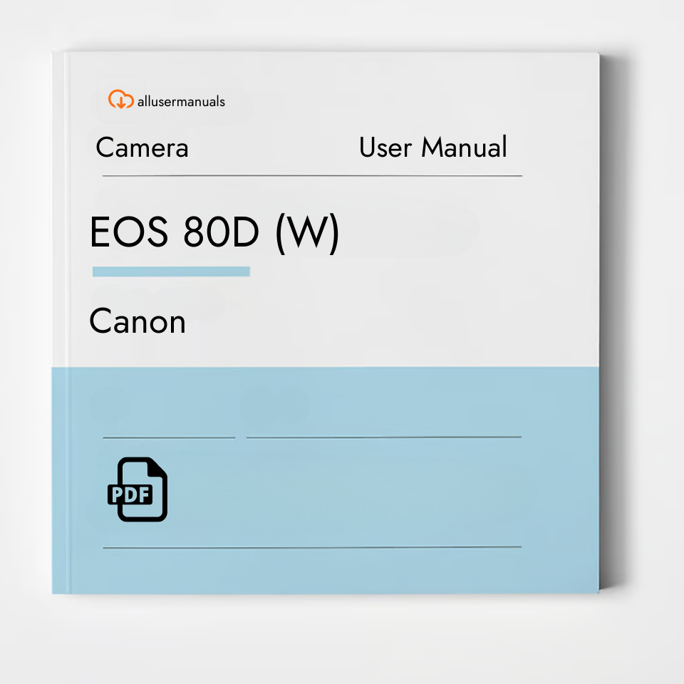 Canon Camera EOS 80D (W) Manual