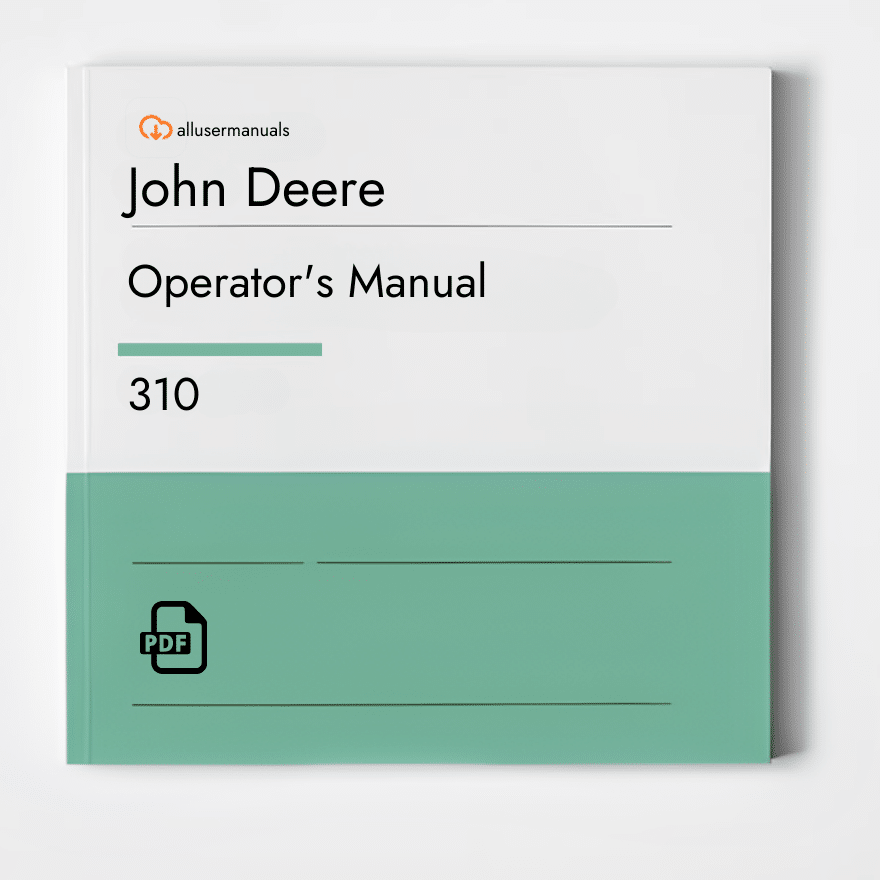 John Deere Backhoes 310 Manual