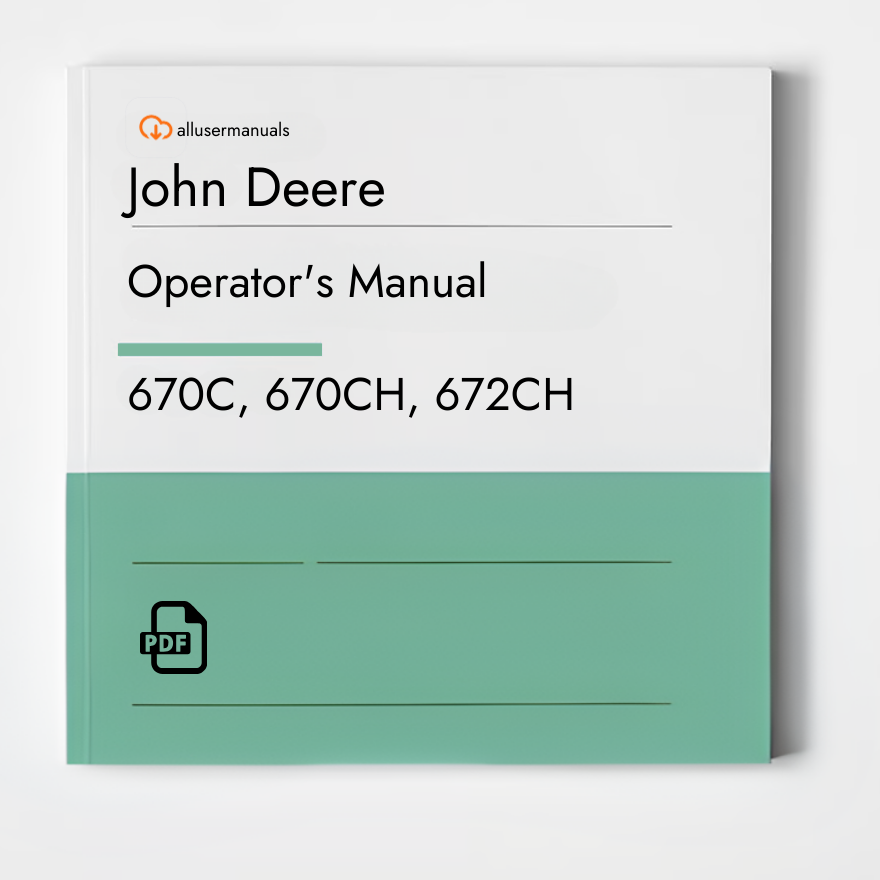 John Deere Motor Graders 672CH Manual