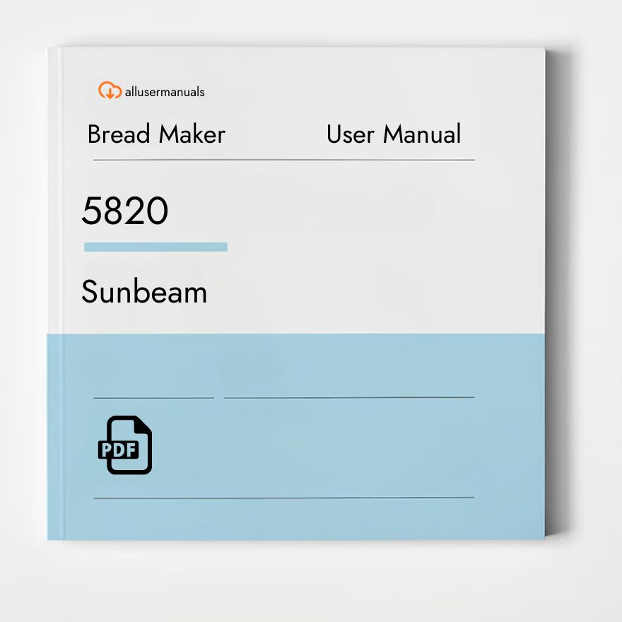 Sunbeam Bread Maker 5820 Manual