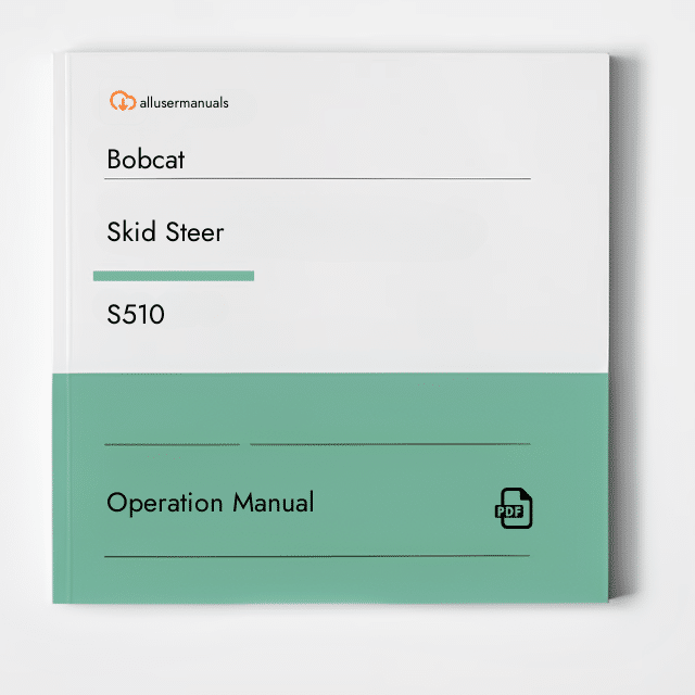 Bobcat Skid Steers S510 Manual