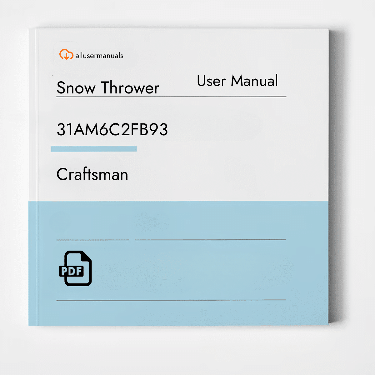 Craftsman Snow Thrower 31AM6C2FB93 Manual