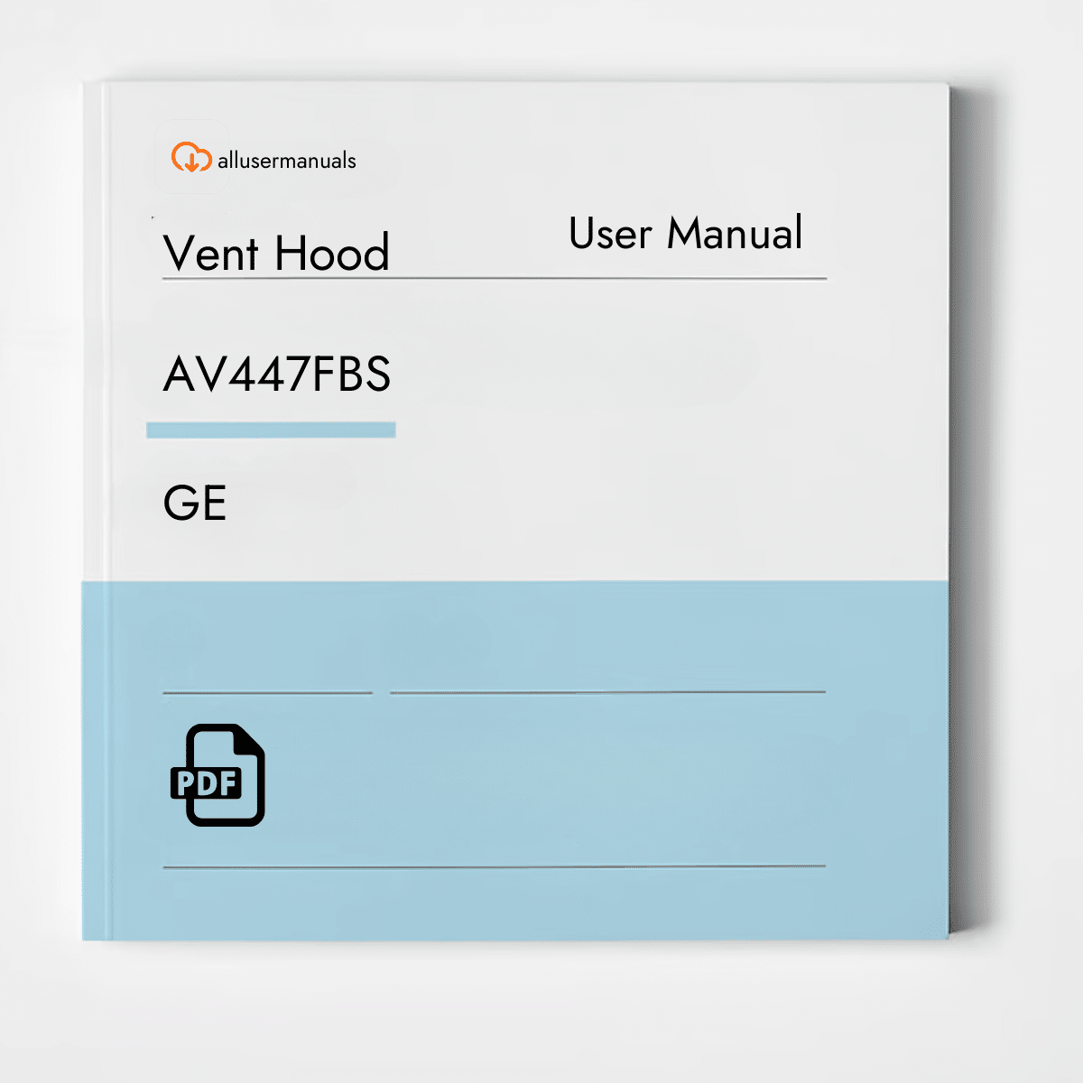 GE Vent Hood AV447FBS Manual