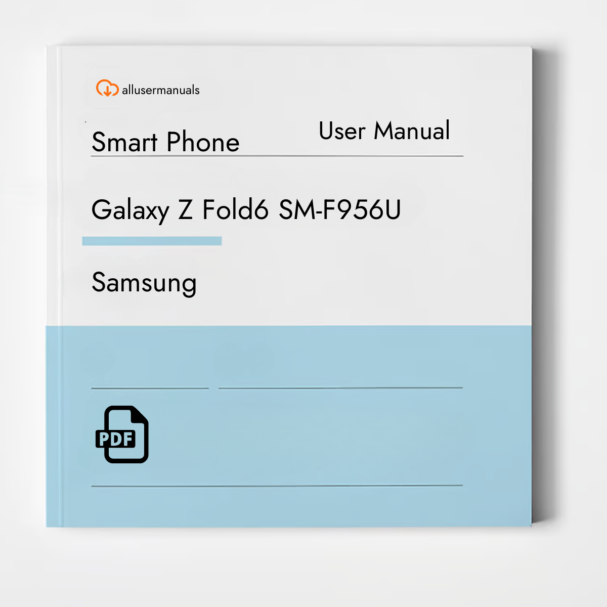 Samsung Smart Phone Galaxy Z Fold6 SM-F956U Manual